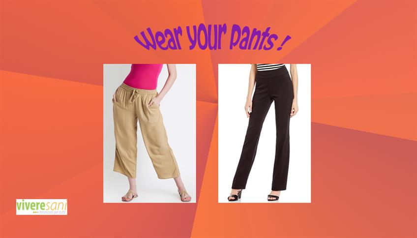 Pantaloni per tutti i gusti Pantaloni per tutti i gusti